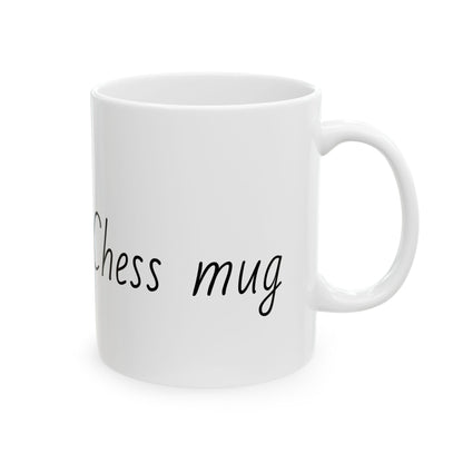 This is my Chess mug Mug